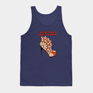 I am Setting a New Life Path Tank Top